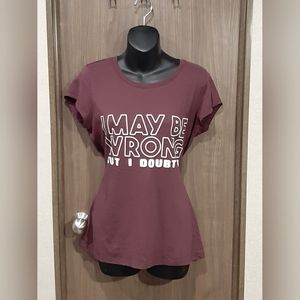 Women’s Wound Up size L (11-13) t-shirt cute "I maybe wrong but I doubt it "